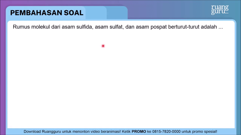 Rumus Molekul Dari Asam Sulfida Asam Sulfat Dan