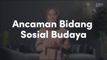 Ancaman Bidang Sosial Budaya