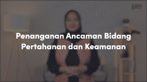 Penanganan Ancaman Bidang Pertahanan dan Keamanan