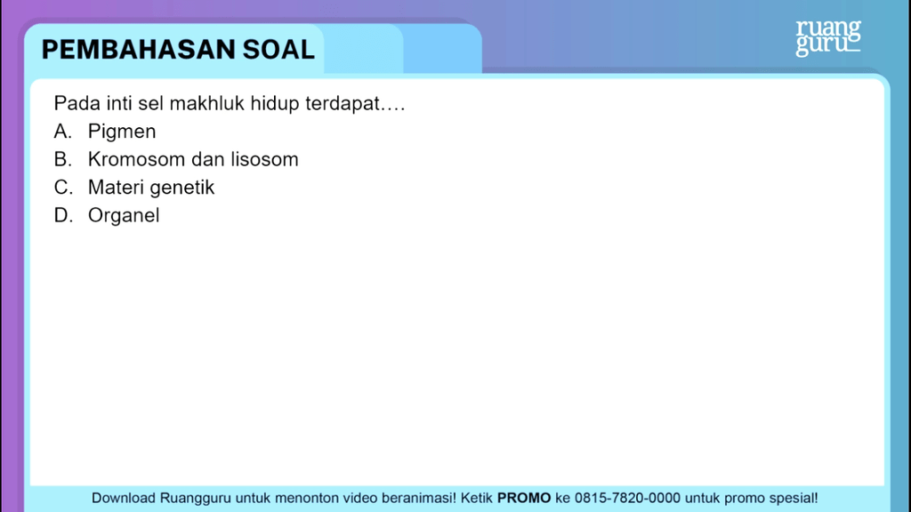 Pada Inti Sel Makhluk Hidup Terdapat