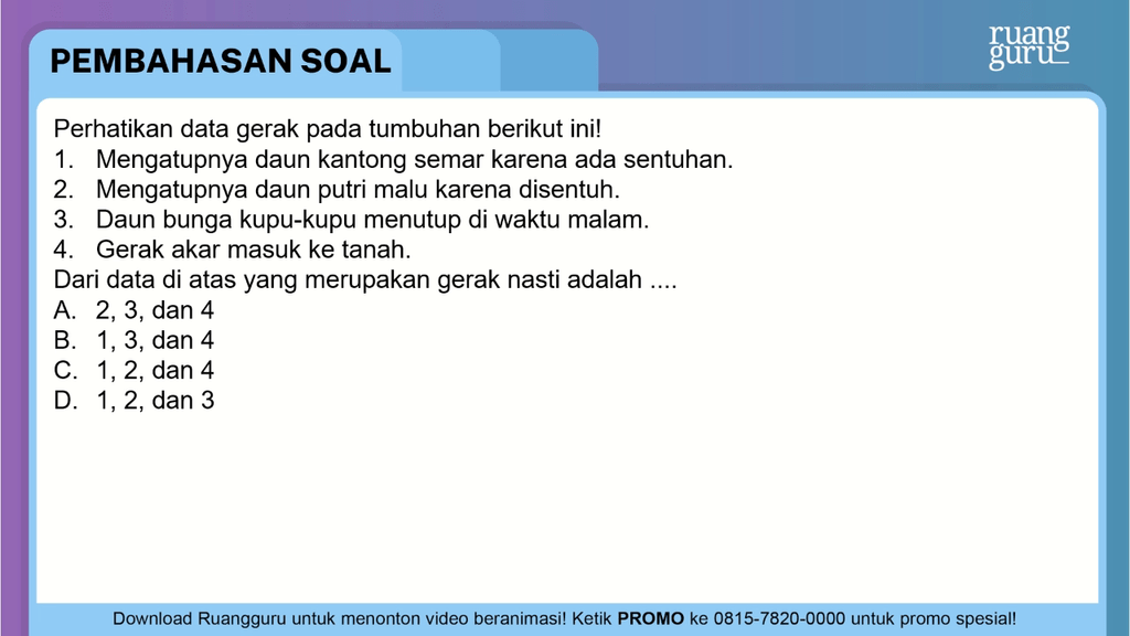 Perhatikan datagerak pada tumbuhan berikut ini! ...