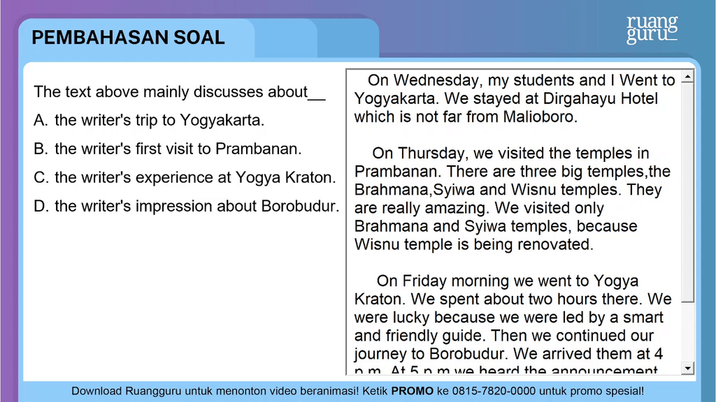 Why Did They Only Visit Brahmana And Syiwa Temples The text above mainly discusses about____