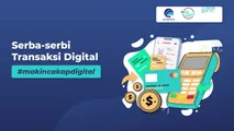 Serba-serbi Transaksi Digital