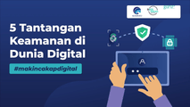 5 Tantangan Keamanan di Dunia Digital