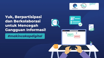 Yuk, Berpartisipasi dan Berkolaborasi untuk Mencegah Gangguan Informasi!