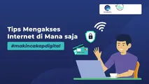 Tips Mengakses Internet di Mana saja