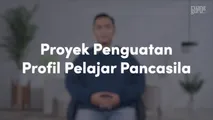 Proyek Penguatan Profil Pelajar Pancasila