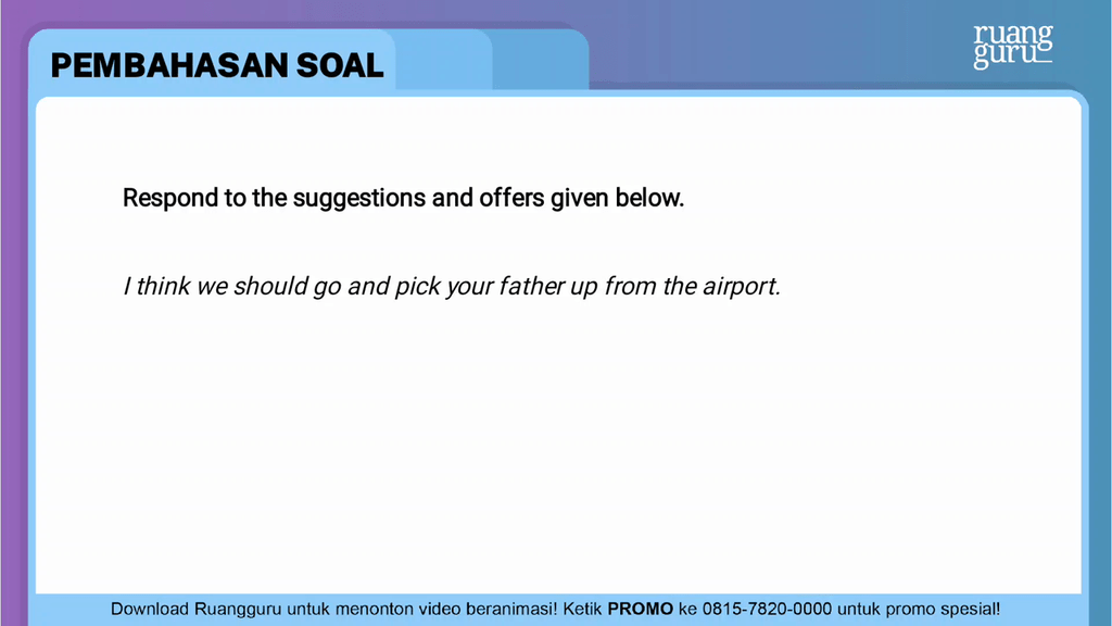 Respond to the suggestions and offers given below....