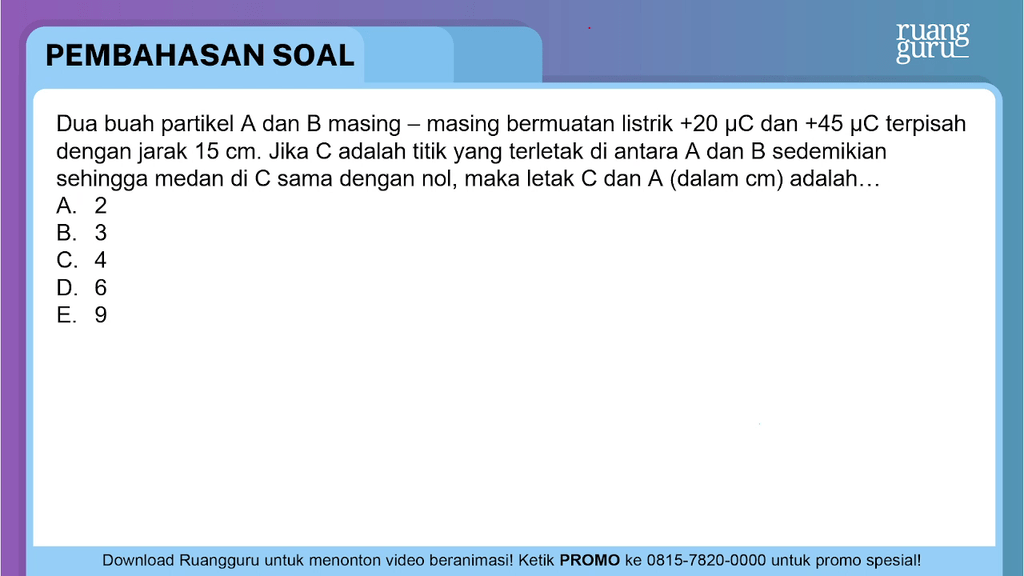 Dua Buah Partikel A Dan B Masing-masing Bermuatan ...