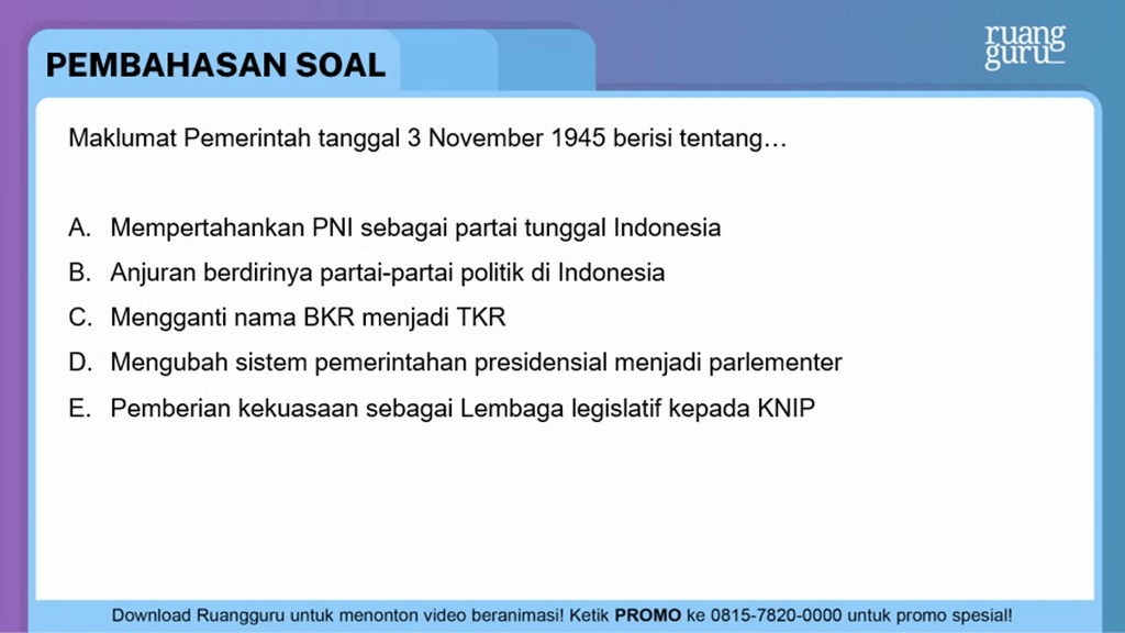 Sistem multipartai yang merupakan dampak maklumat pemerintah 3 november 1945 mendorong bangsa indonesia menerapkan sistem demokrasi