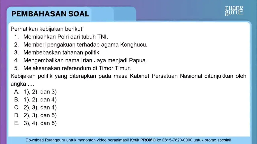 Perhatikan Kebijakan Berikut! Memisahkan Pol...