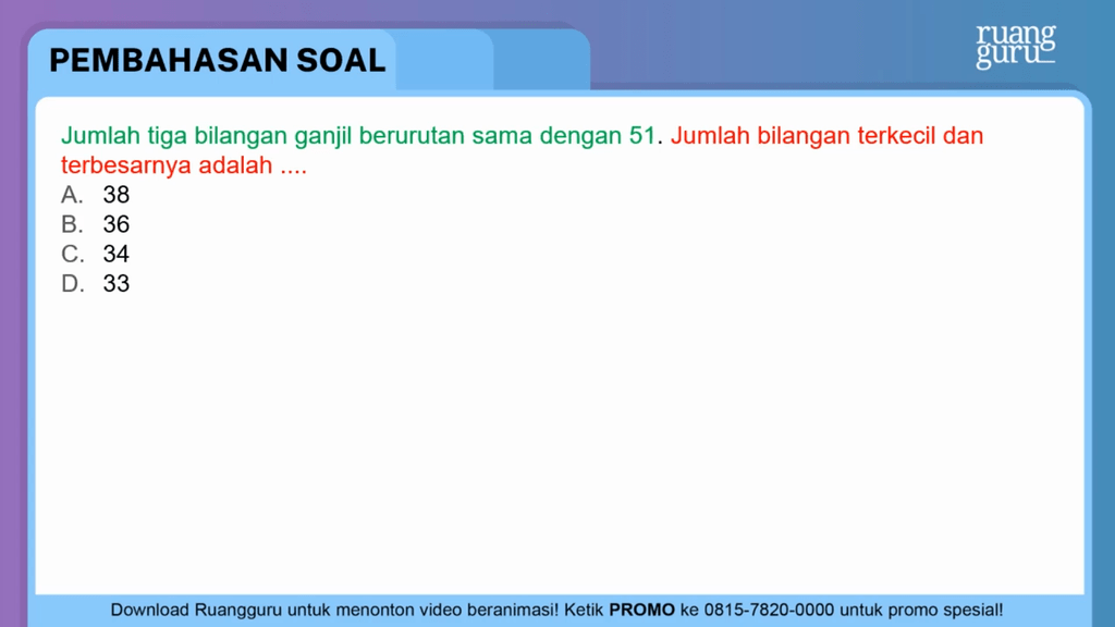 Jumlah Tiga Bilangan Ganjil Berurutan Sama Dengan ...