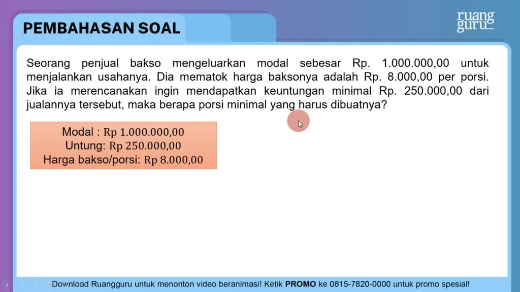 Seorang Penjual Bakso Mengeluarkan Modal Sebesar R...