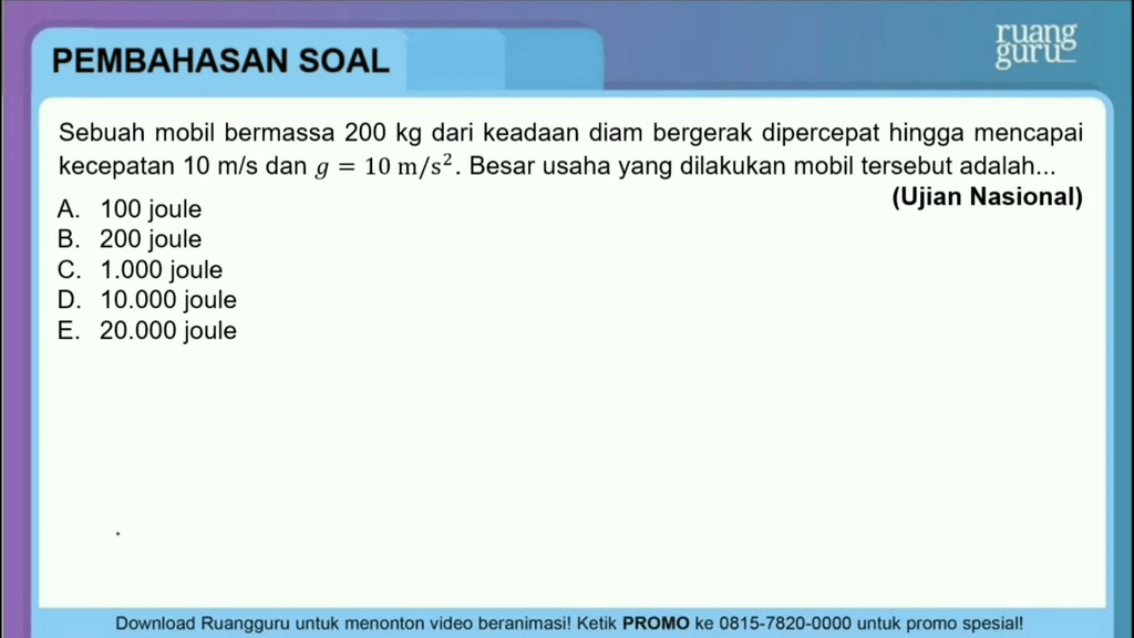 Sebuah Mobil Bermassa 200 Kg Dari Keadaan Diam Ber...