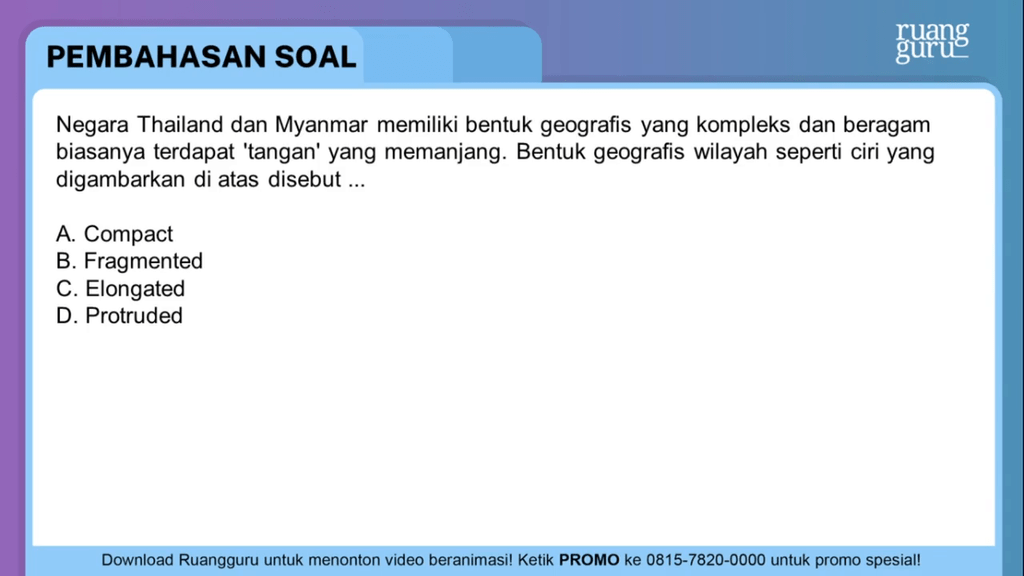 Negara Thailand Dan Myanmar Memiliki Bentuk Geogra