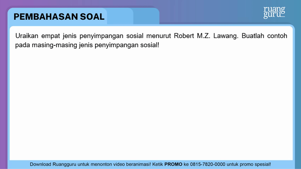 Uraikan Empat Jenis Penyimpangan Sosial Menurut Ro...