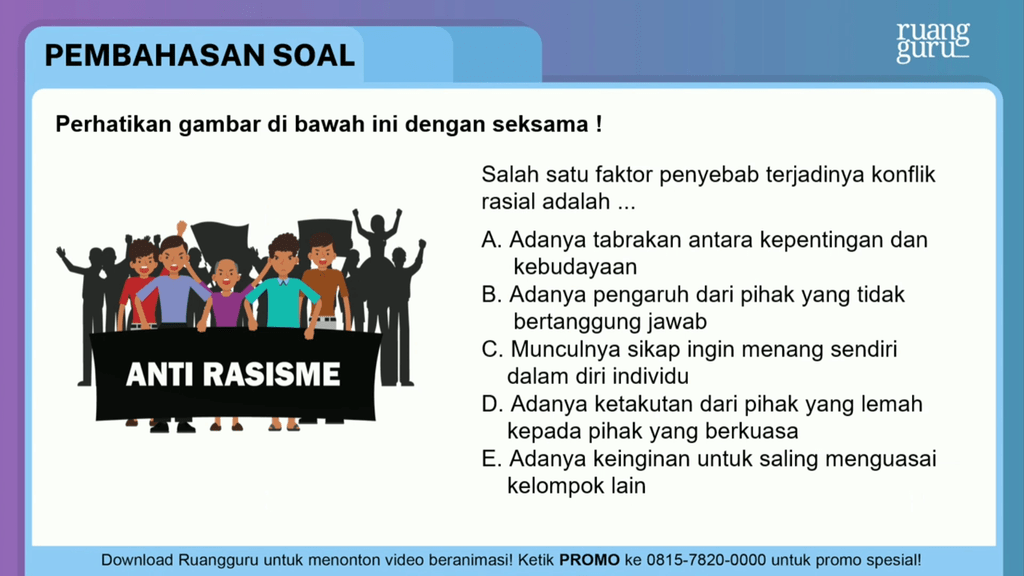 Salah Satu Faktor Penyebab Terjadinya Konflik Rasial Adalah