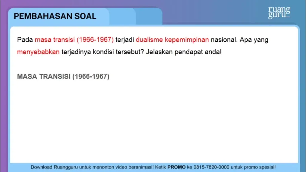 Pada Masa Transisi (1966-1967) Terjadi Dualisme Ke...