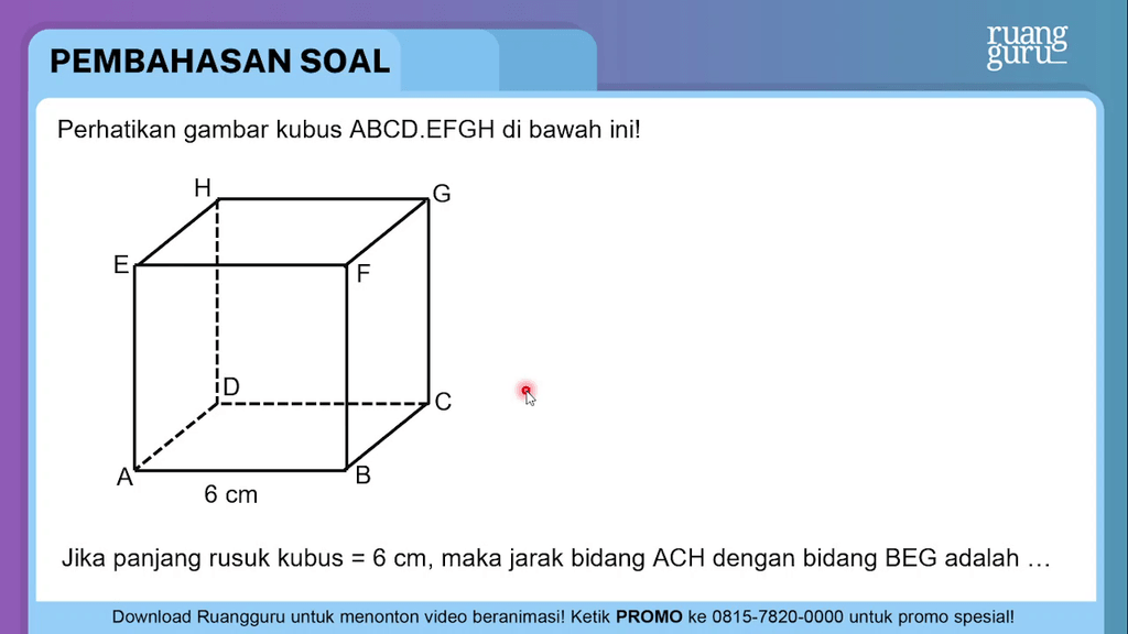 Perhatikan Gambar Kubus ABCD.EFGH Di Bawah Ini!