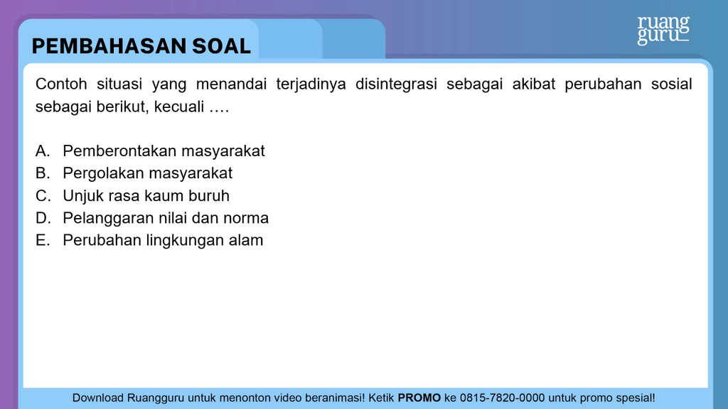 Contoh situasi yang menandai terjadinya disintegra...