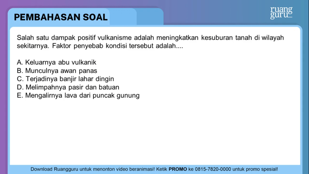 Salah Satu Dampak Positif Vulkanisme Adalah Mening...