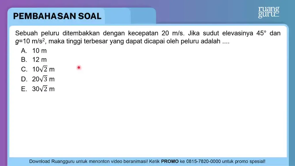 Sebuah Peluru Ditembakkan Dengan Kecepatan 20 M/s....