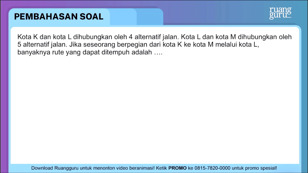 Kota K Dan Kota L Dihubungkan Oleh 4 Alternatif Ja...