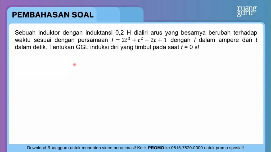 Sebuah Induktor Dengan Induktansi 0 , 2 H Dialiri ...