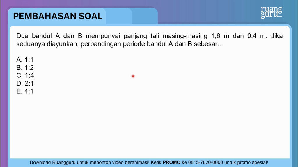 Dua Bandul A Dan B Mempunyai Panjangtali Masing-ma...