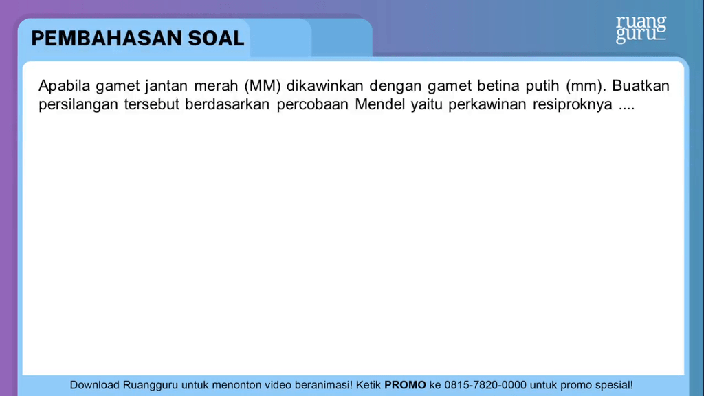 Apabila Gamet Jantan Merah (MM) Dikawinkan Dengan ...