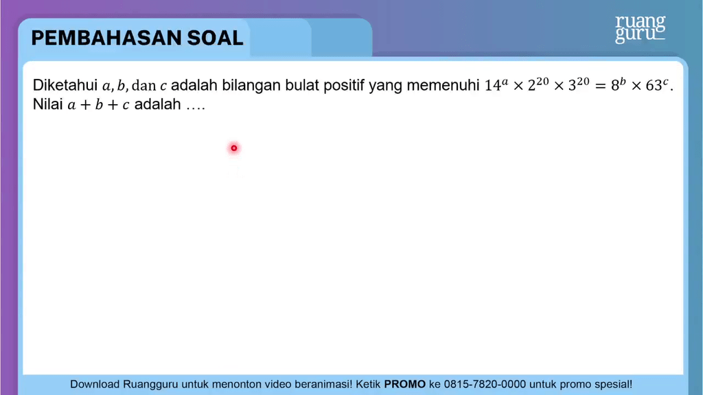 Diketahui A, B Dan C Adalah Bilangan Bulat Positif...