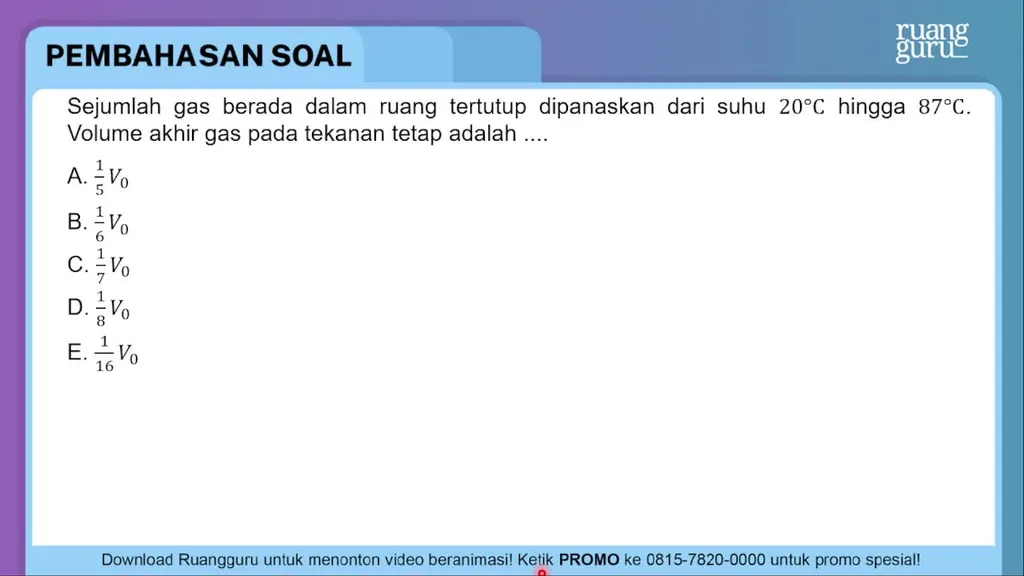 Sejumlah Gas Berada Dalam Ruang Tertutup Dipanaska...