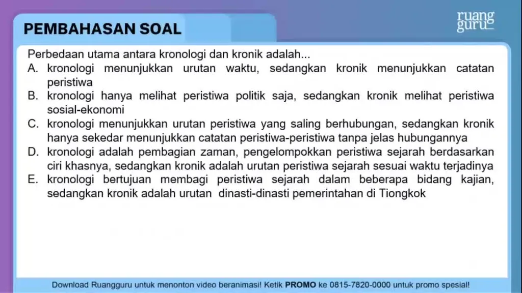 Perbedaan Utama Antara Kronologi Dan Kronik Adalah...