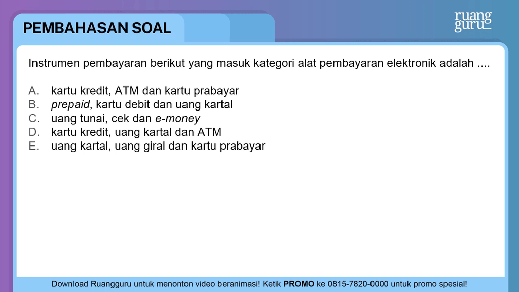 Instrumen Pembayaran Berikut Yang Masuk Kategori A