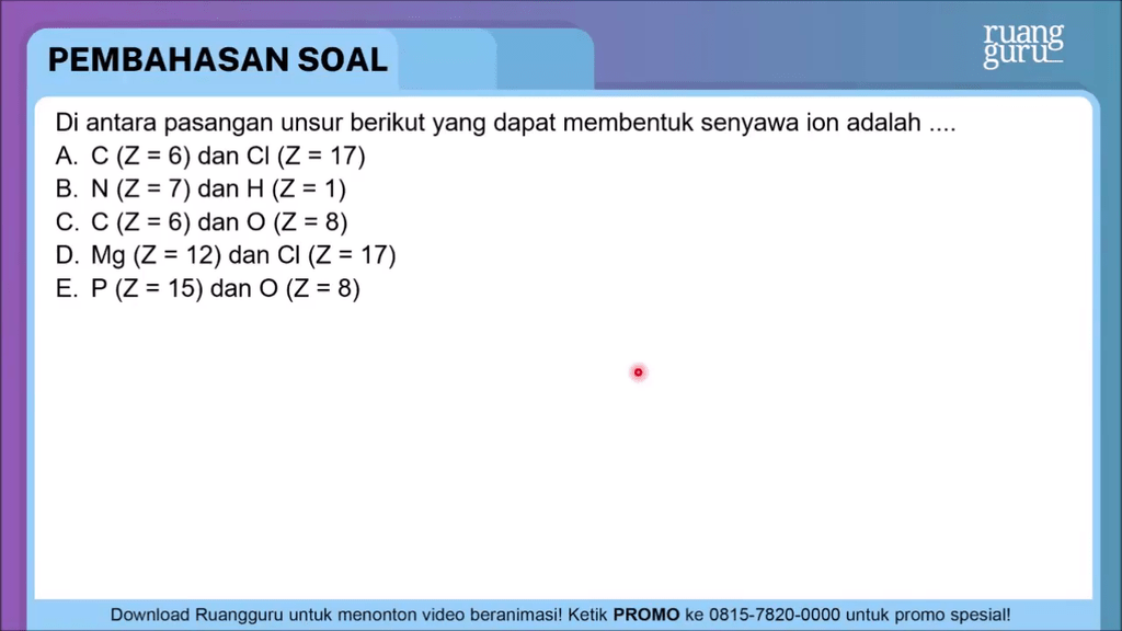 Diantara Pasangan Unsur Berikut Yang Dapat Membentuk Senyawa Ion Adalah