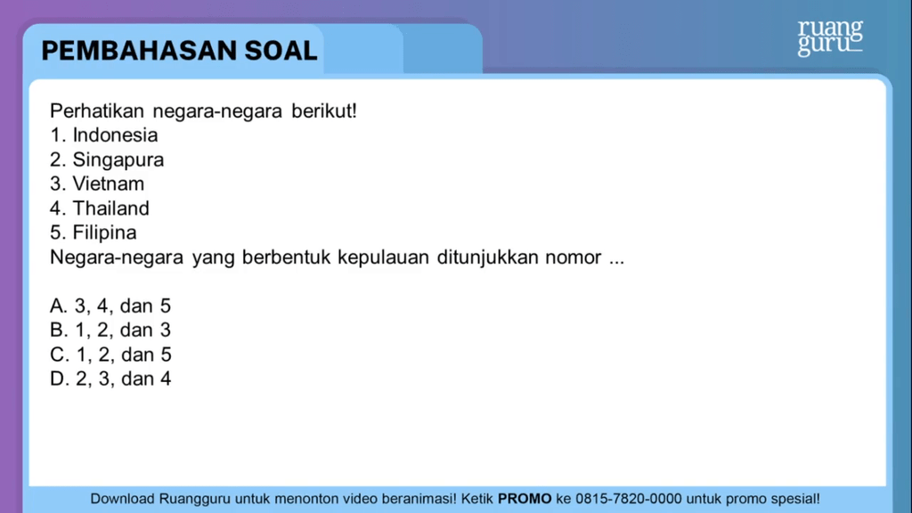 Perhatikan Negara-negara Berikut! Indonesia ...