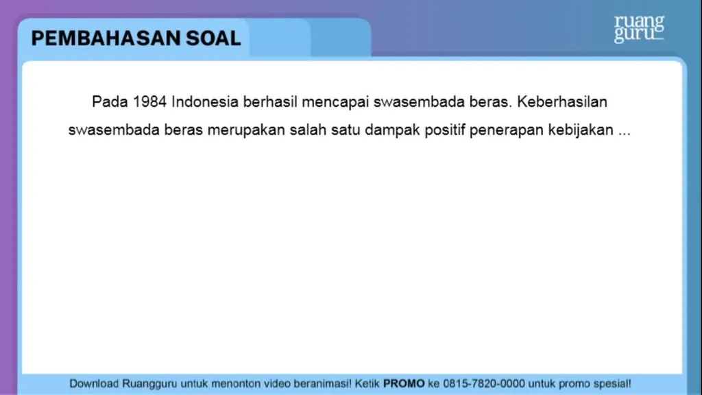 Pada 1984 Indonesia Berhasil Mencapai Swasembada B...