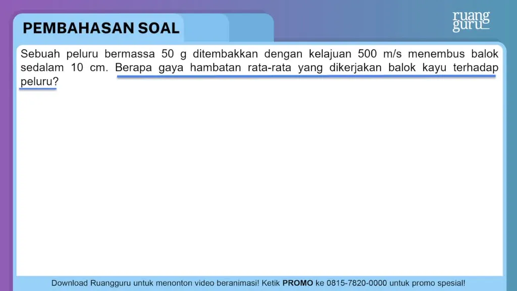 Sebuah Peluru Bermassa 50 G Ditembakkan Dengan Kel...