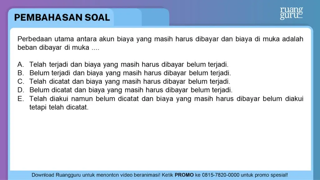 Perbedaan Utama Antara Akun Biaya Yang Masih Harus...