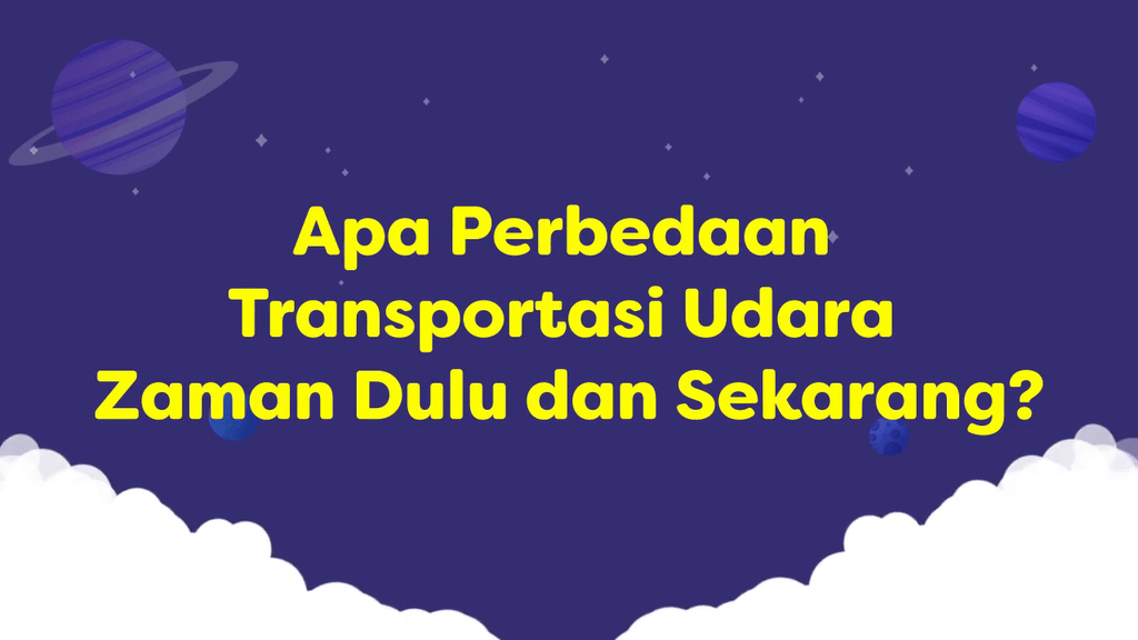 Video Belajar Apa Perbedaan Transportasi Udara Zaman Dulu Dan Sekarang ...