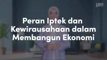 Peran Iptek dan Kewirausahaan dalam Membangun Ekonomi