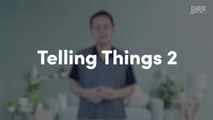 Telling Things 2