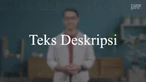 Memahami Bacaan: Teks Deskripsi