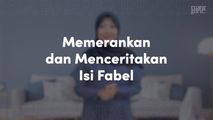 Memerankan dan Menceritakan Isi Fabel