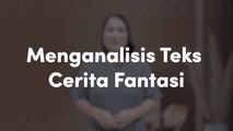 Menganalisis Teks Cerita Fantasi
