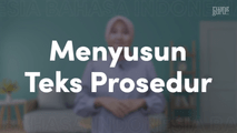 Menyusun Teks Prosedur