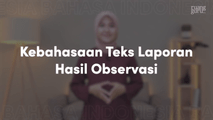 Kebahasaan Teks Laporan Hasil Observasi