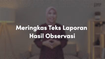 Meringkas Teks Laporan Hasil Observasi