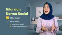 Nilai dan Norma dalam Interaksi Sosial