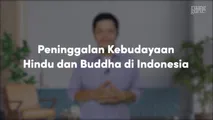 Peninggalan Kebudayaan Hindu dan Buddha di Indonesia